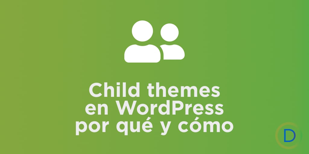 Child theme en WordPress por que y como