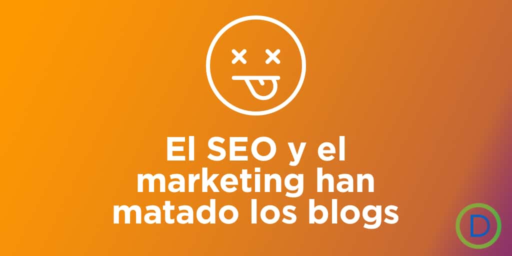 El SEO ha matado los blog