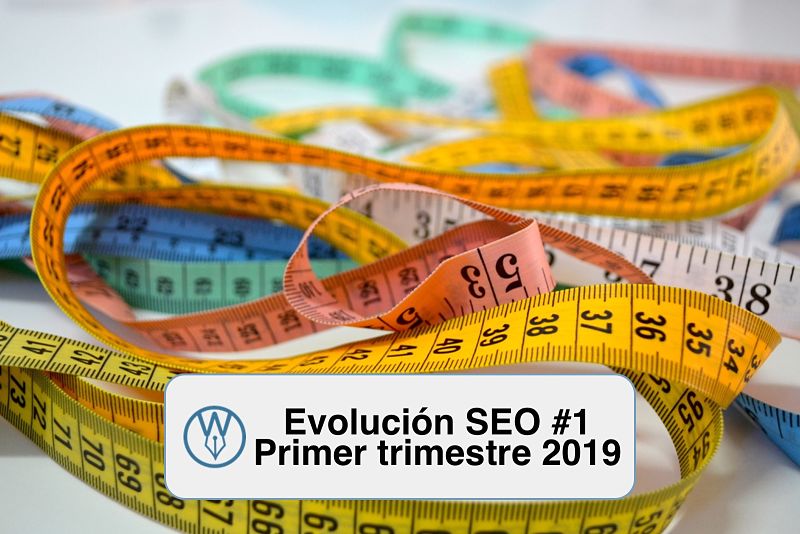 Evolucion SEO 1 primer trimestre 2019