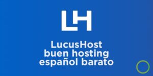 Opiniones de Lucushost, el proveedor de hosting español barato